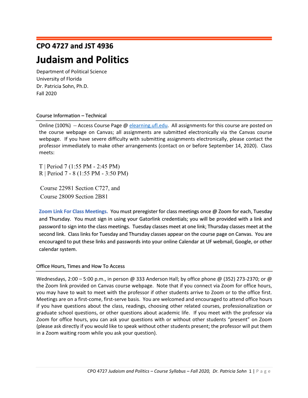 CPO 4727 and JST 4936 Judaism and Politics Department of Political Science University of Florida Dr