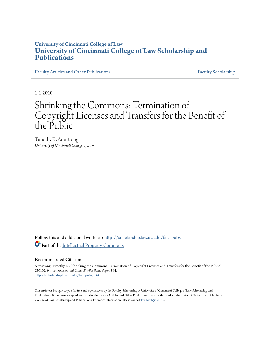 Shrinking the Commons: Termination of Copyright Licenses and Transfers for the Benefit of the Public Timothy K