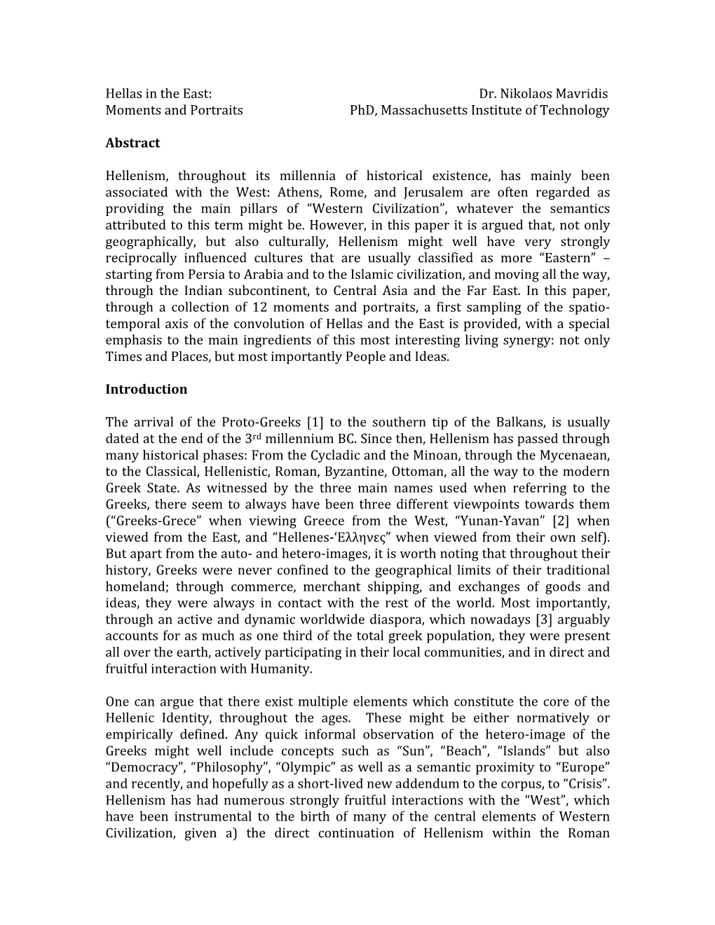 Hellas in the East: Dr. Nikolaos Mavridis Moments and Portraits Phd, Massachusetts Institute of Technology