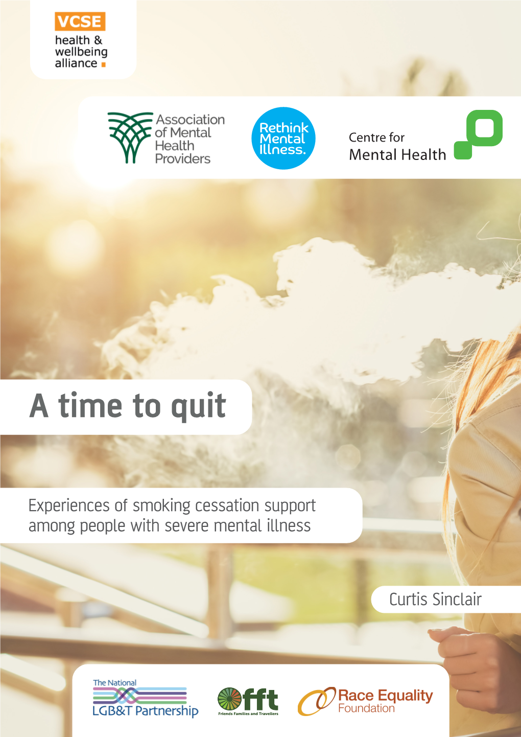 A Time to Quit: Experiences of Smoking Cessation Support Among People