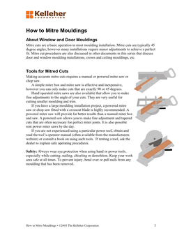How to Mitre Mouldings About Window and Door Mouldings Mitre Cuts Are a Basic Operation in Most Moulding Installation