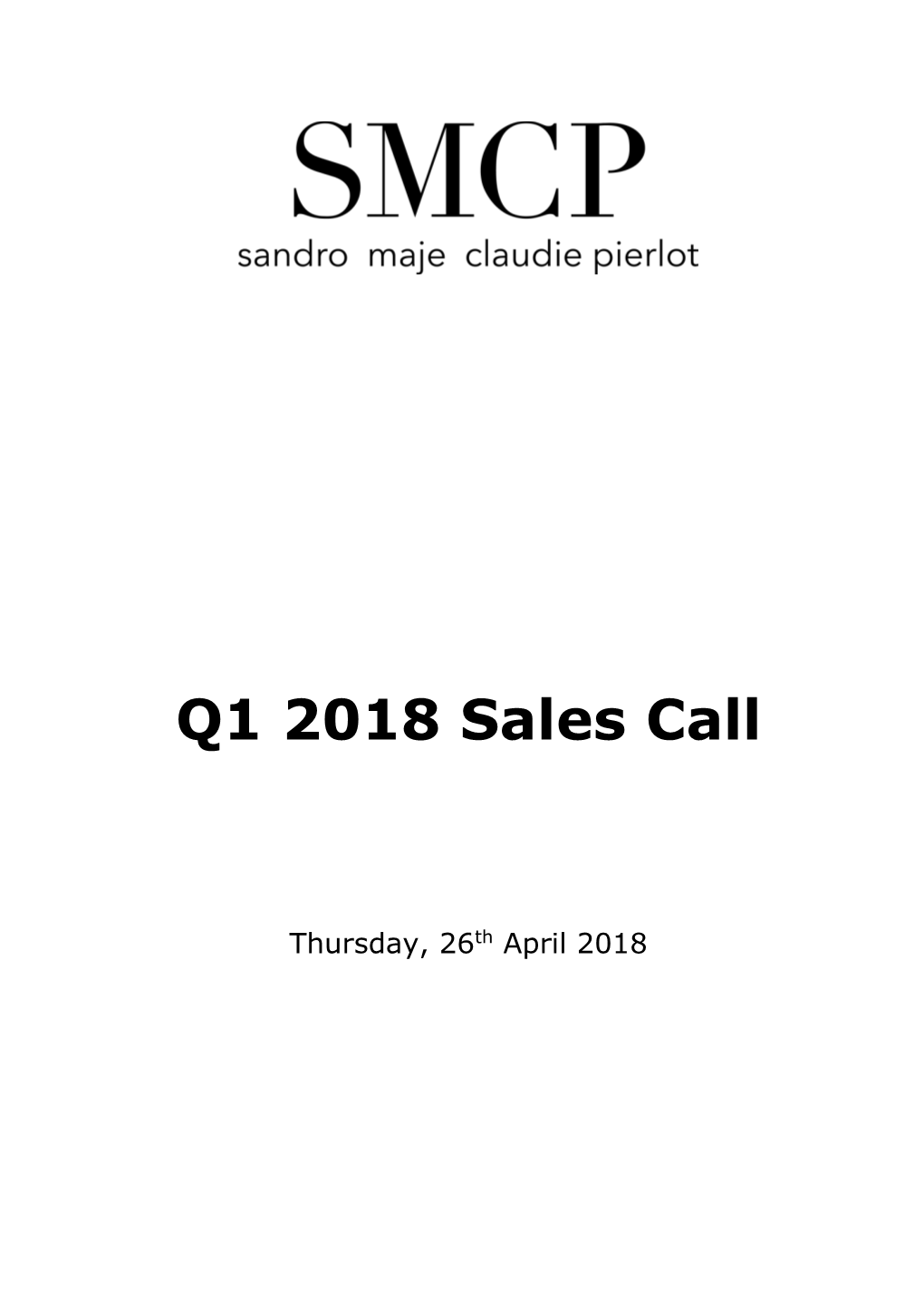 SMCP Q1 2018 Sales Call Thursday, 26Th April 2018