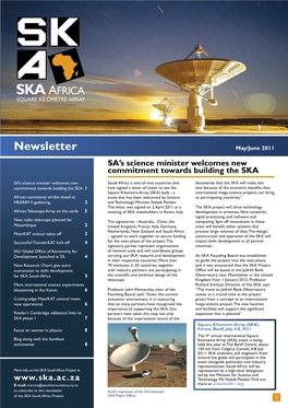 Newsletter May/June 2011 SA’S Science Minister Welcomes New Commitment Towards Building the SKA