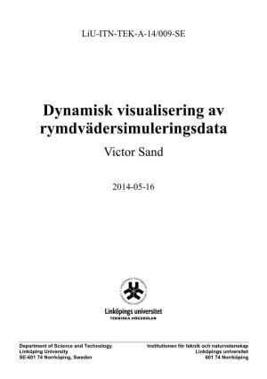 Dynamisk Visualisering Av Rymdvädersimuleringsdata Victor Sand