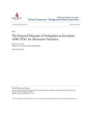 The Imperial Museum of Antiquities in Jerusalem, 1890-1930: An