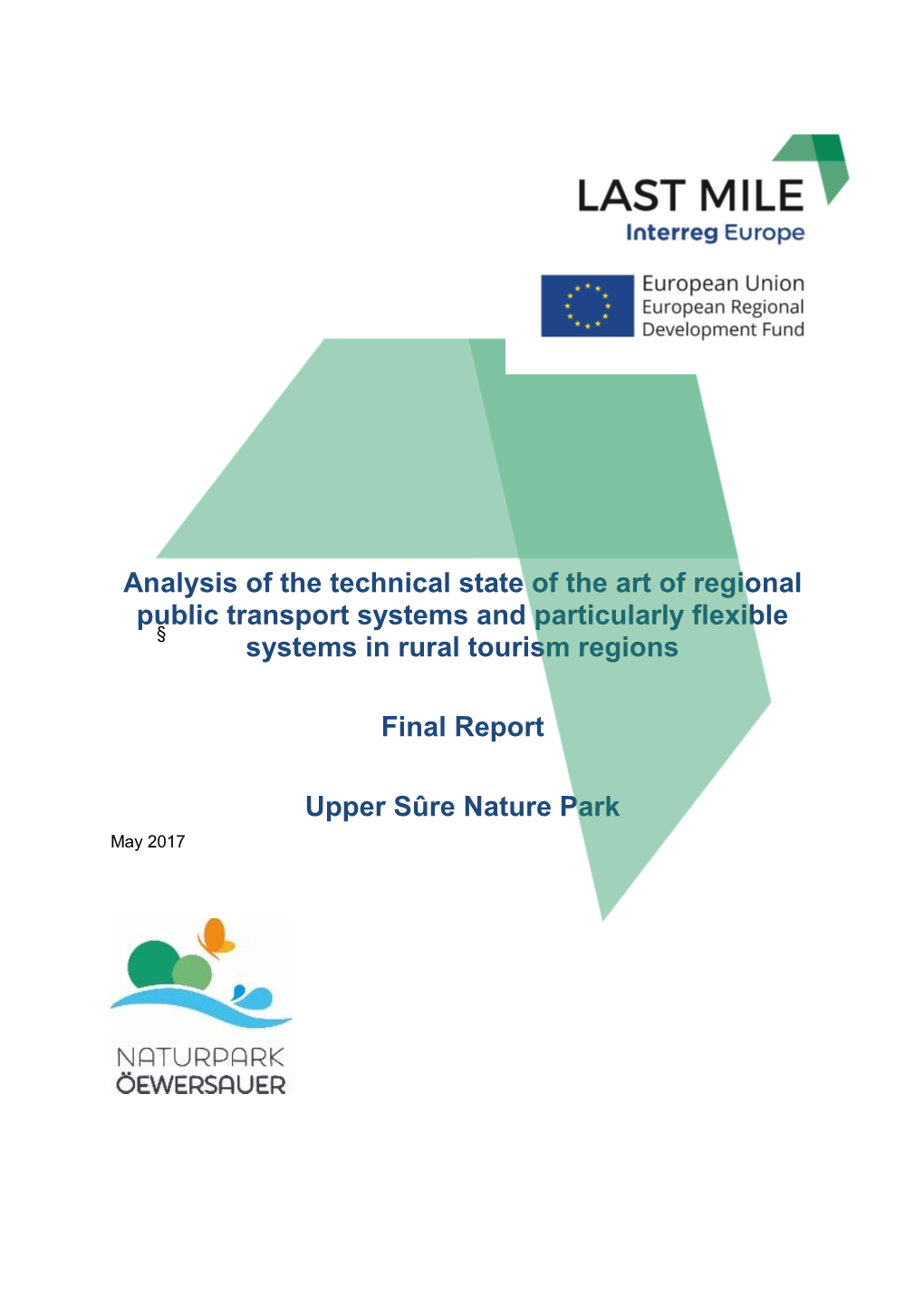 Analysis of the Technical State of the Art of Regional Public Transport Systems and Particularly Flexible § Systems in Rural Tourism Regions