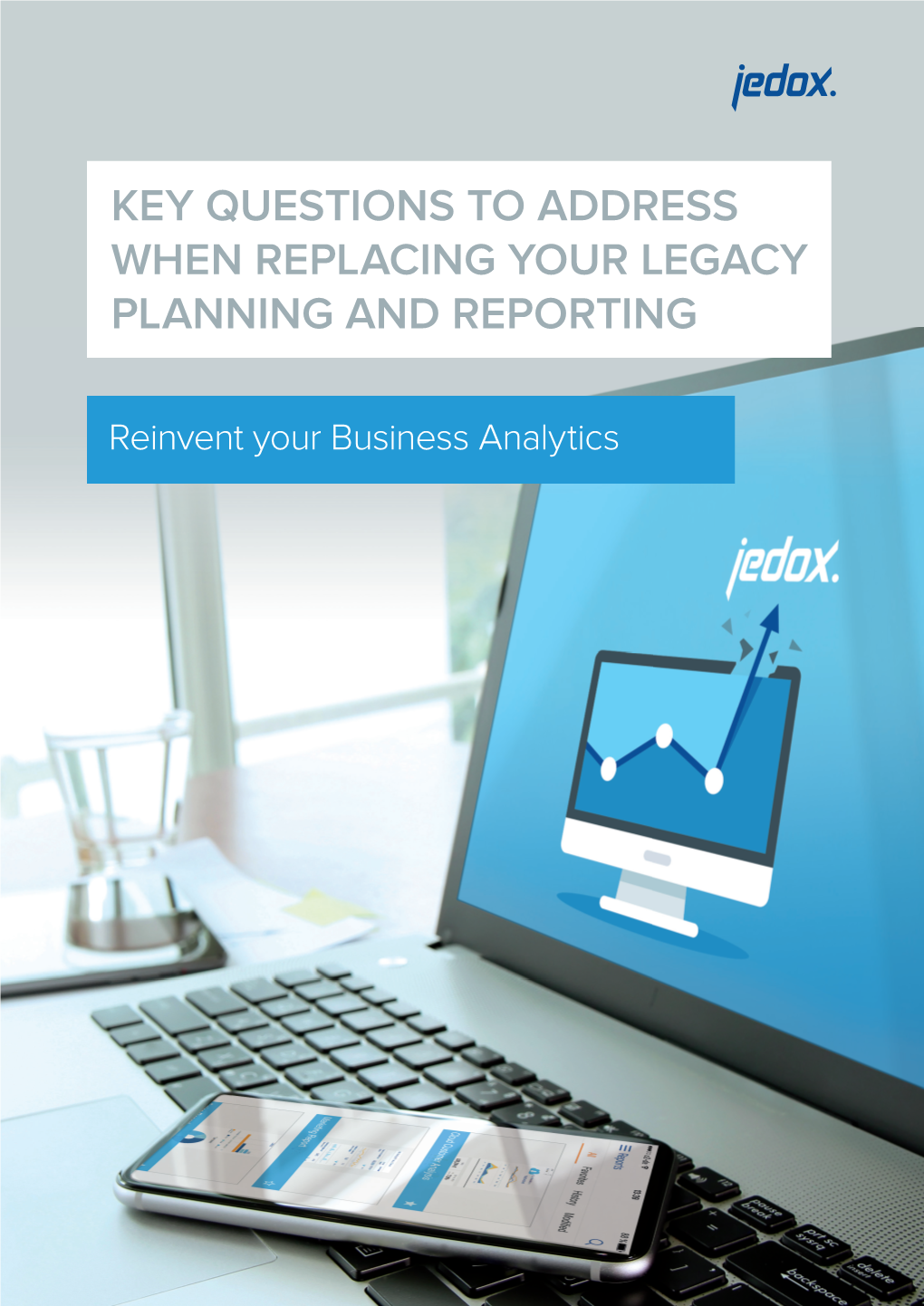 Key Questions to Address When Replacing Your Legacy Planning and Reporting
