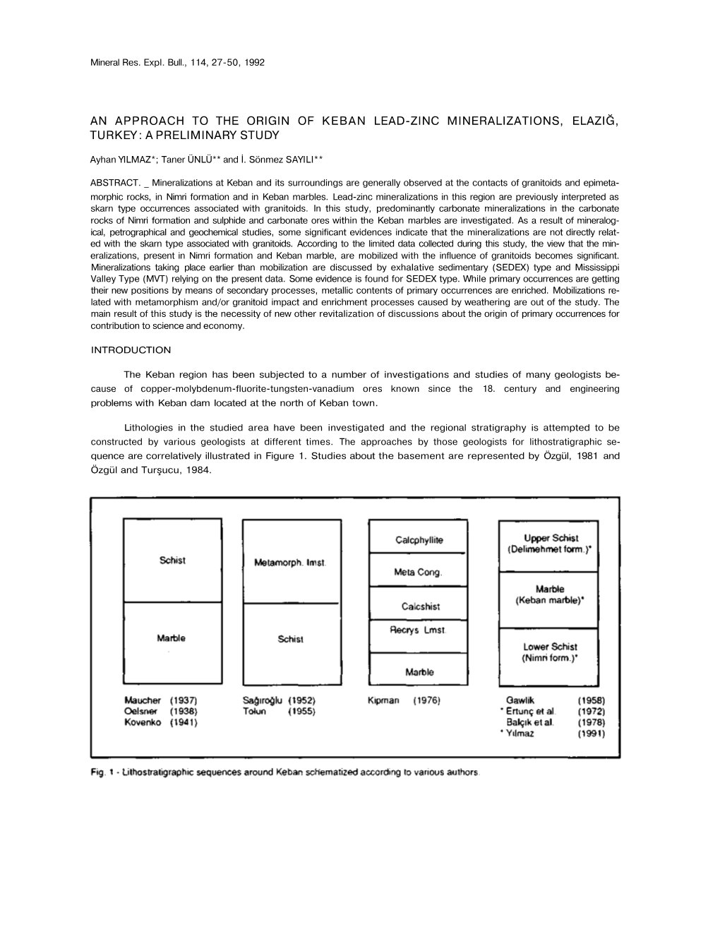 An Approach to the Origin of Keban Lead-Zinc Mineralizations, Elaziğ, Turkey: a Preliminary Study