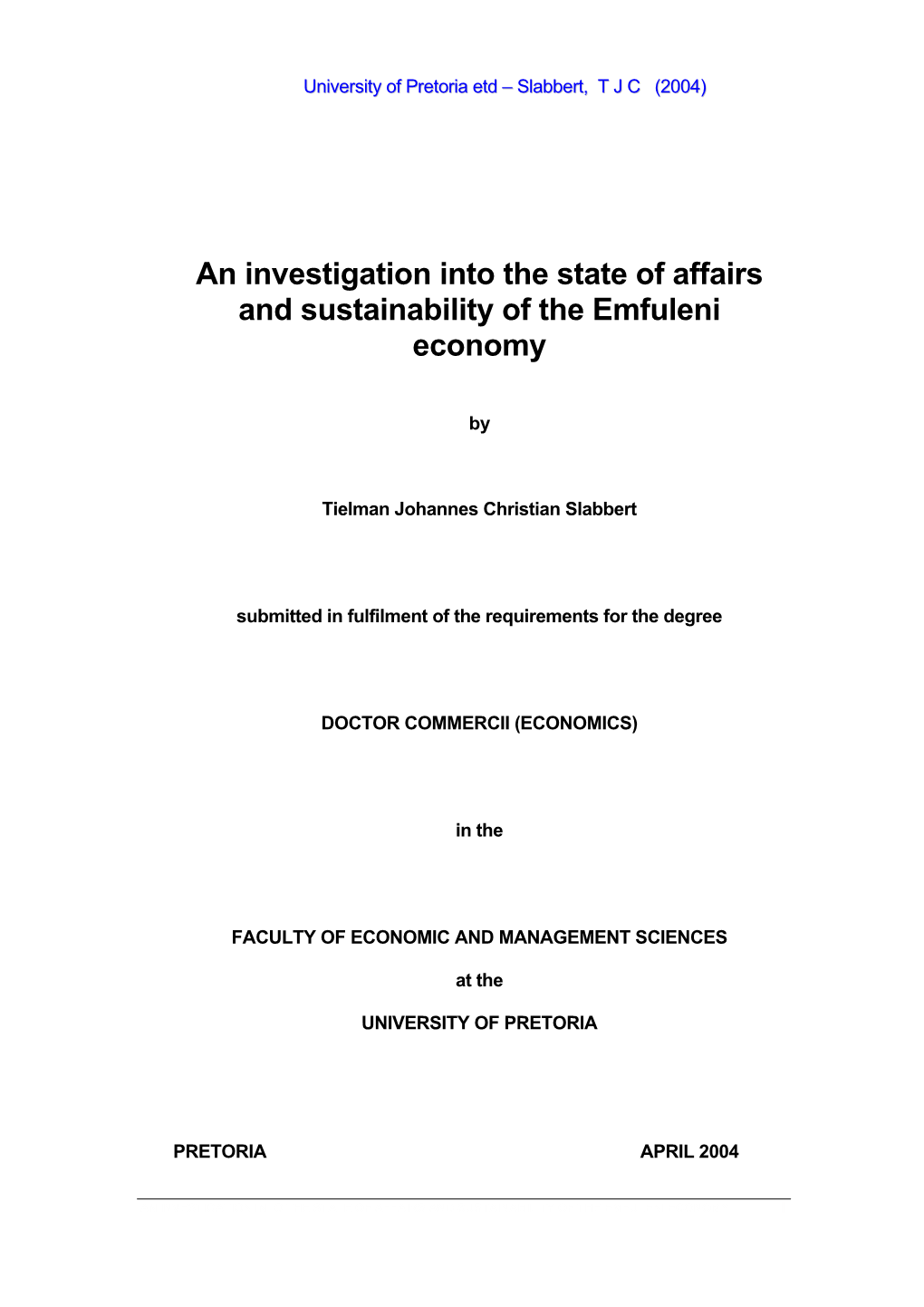 An Investigation Into the State of Affairs and Sustainability of the Emfuleni Economy