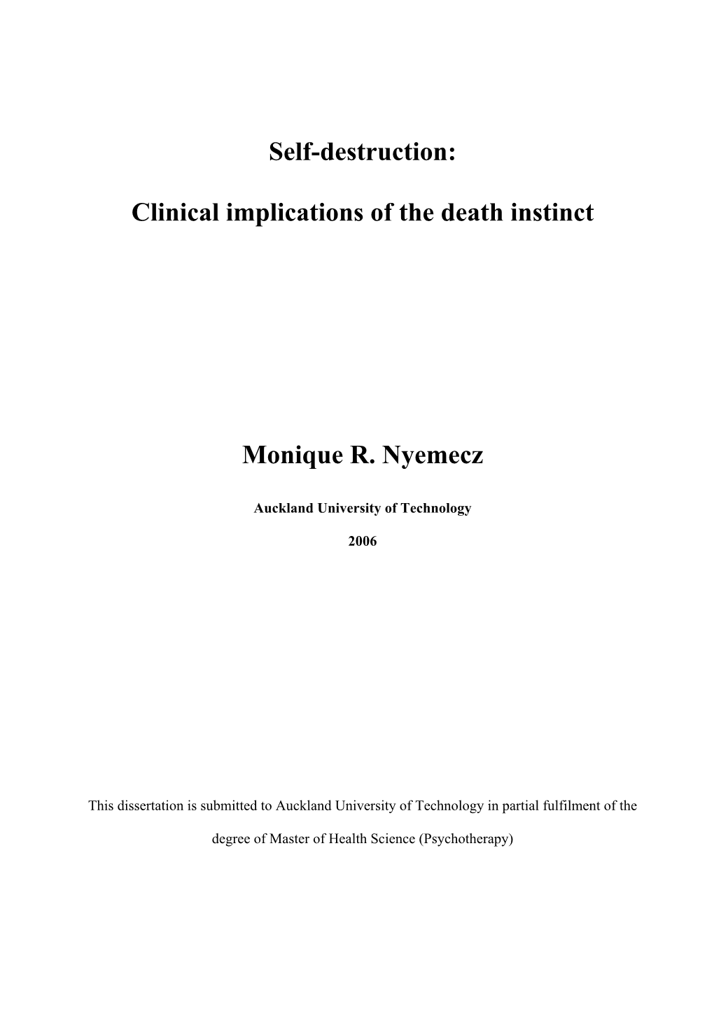 Clinical Implications of the Death Instinct Monique R. Nyemecz