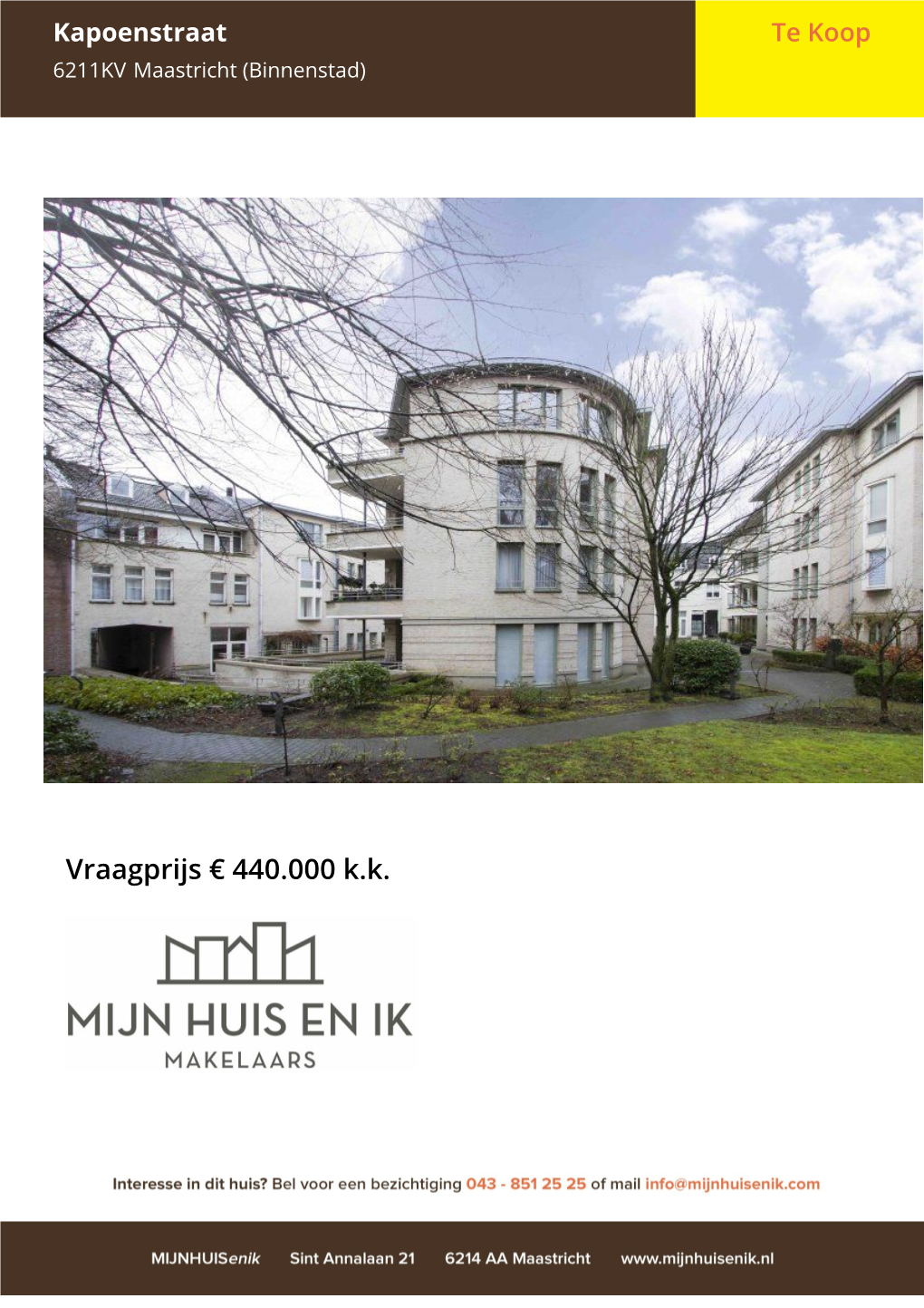 Vraagprijs € 440.000 Kk