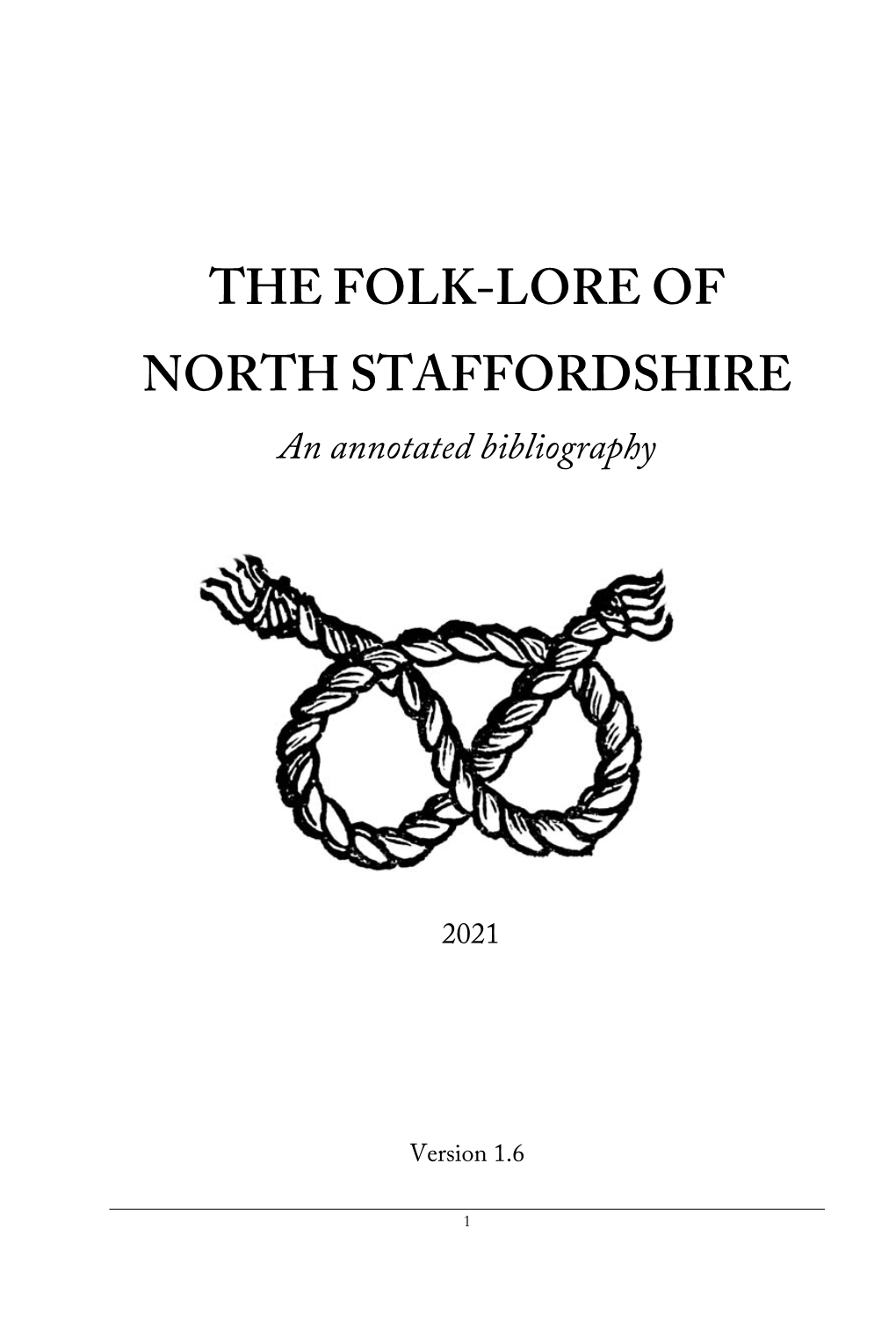 THE FOLK-LORE of NORTH STAFFORDSHIRE an Annotated Bibliography