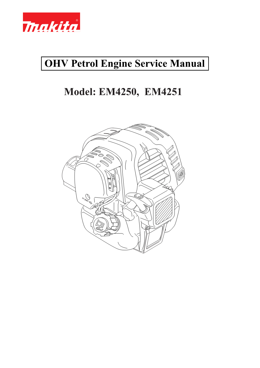 OHV Petrol Engine Service Manual Model: EM4250, EM4251