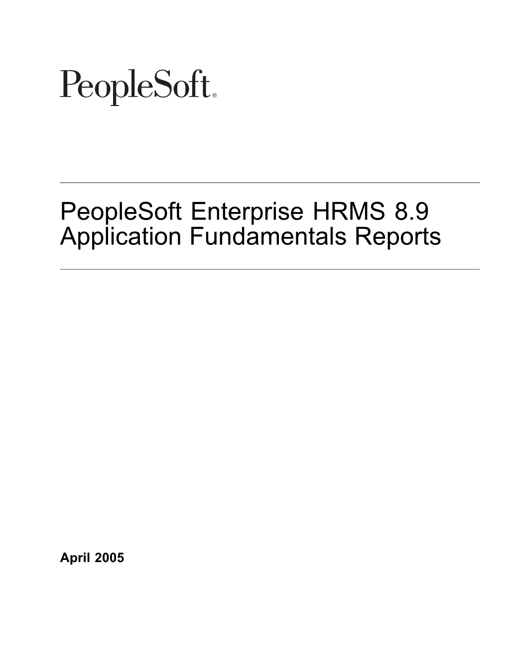 Peoplesoft Enterprise HRMS 8.9 Application Fundamentals Reports