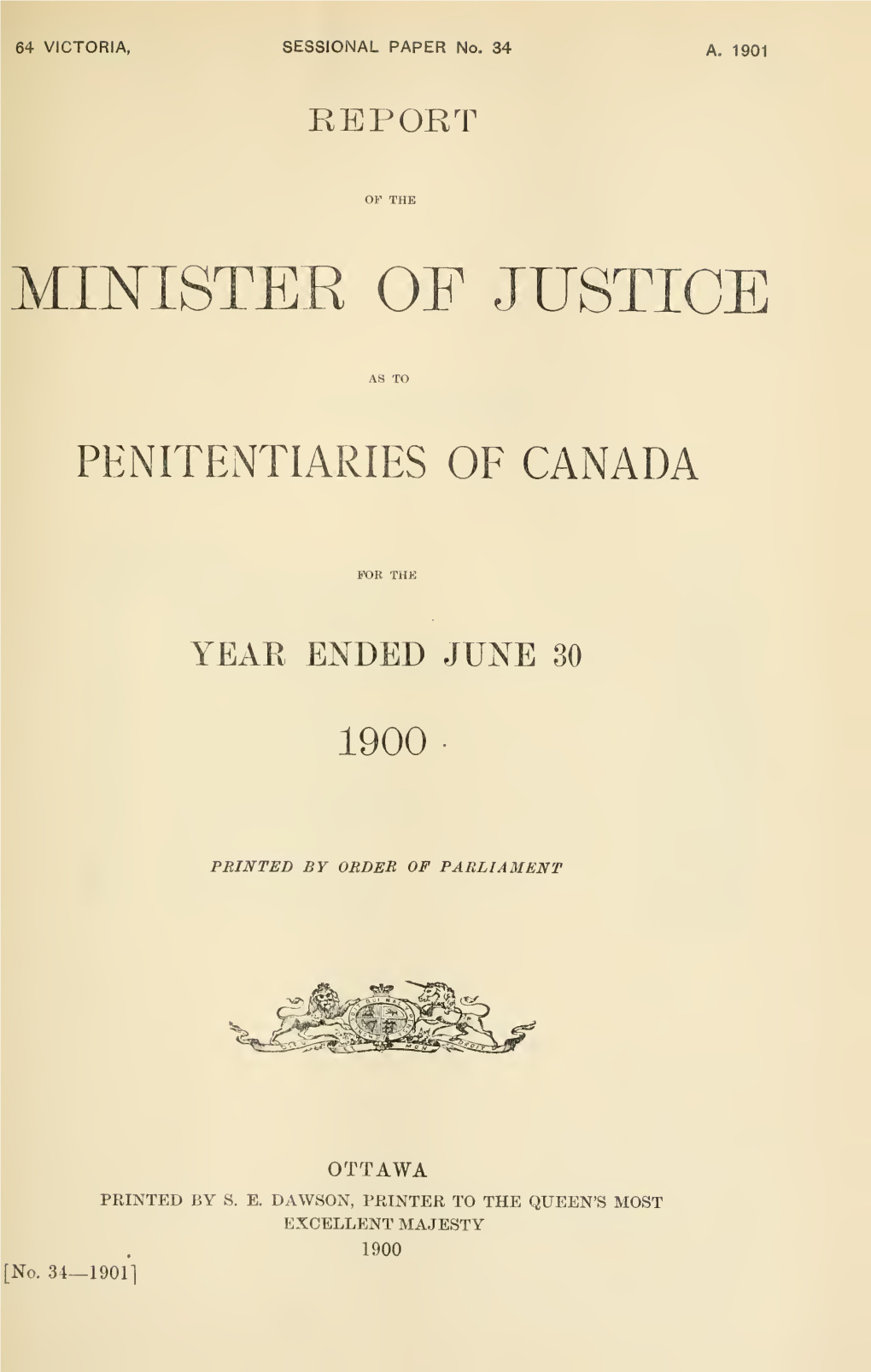 Report of the Minister of Justice As to Penitentiaries of Canada, for The