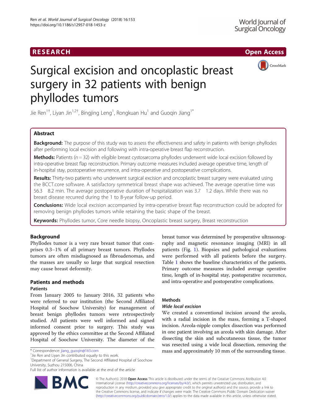 Surgical Excision and Oncoplastic Breast Surgery in 32 Patients with Benign Phyllodes Tumors Jie Ren1†, Liyan Jin1,2†, Bingjing Leng1, Rongkuan Hu1 and Guoqin Jiang1*