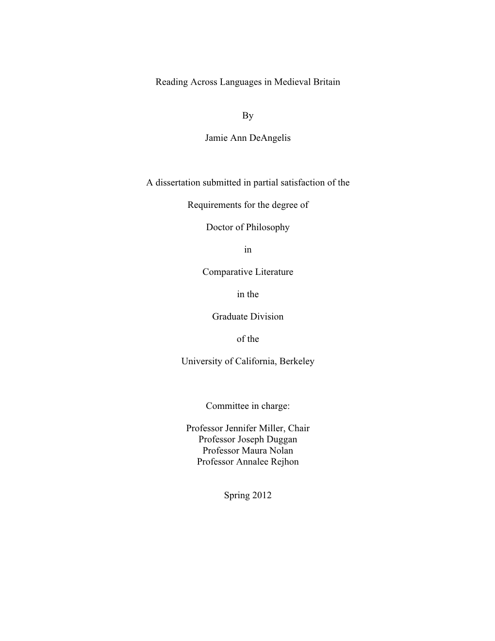 Reading Across Languages in Medieval Britain by Jamie Ann Deangelis a Dissertation Submitted in Partial Satisfaction of the Requ