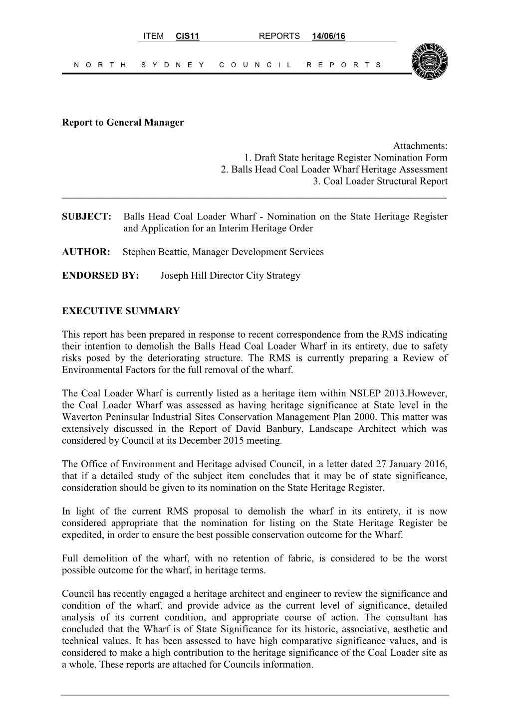 1. Draft State Heritage Register Nomination Form 2. Balls Head Coal Loader Wharf Heritage Assessment 3
