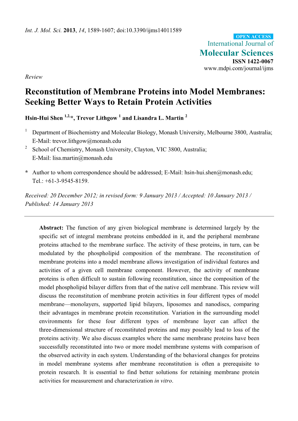 Reconstitution of Membrane Proteins Into Model Membranes: Seeking Better Ways to Retain Protein Activities