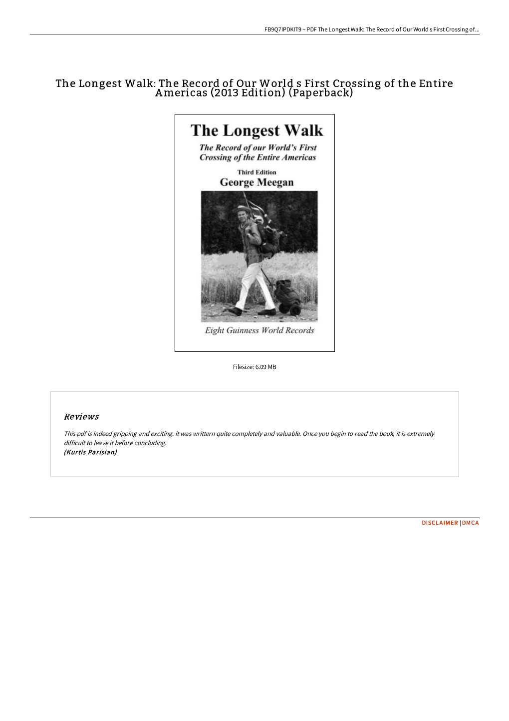 The Longest Walk: the Record of Our World S First Crossing Of