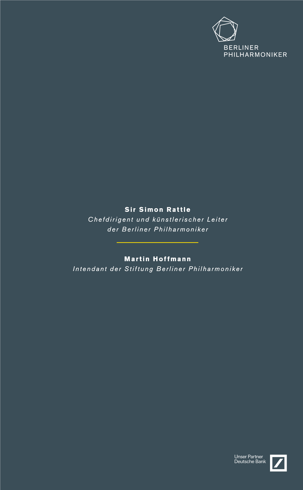 Sir Simon Rattle Chefdirigent Und Künstlerischer Leiter Der Berliner Philharmoniker Martin Hoffmann Intendant Der Stiftung