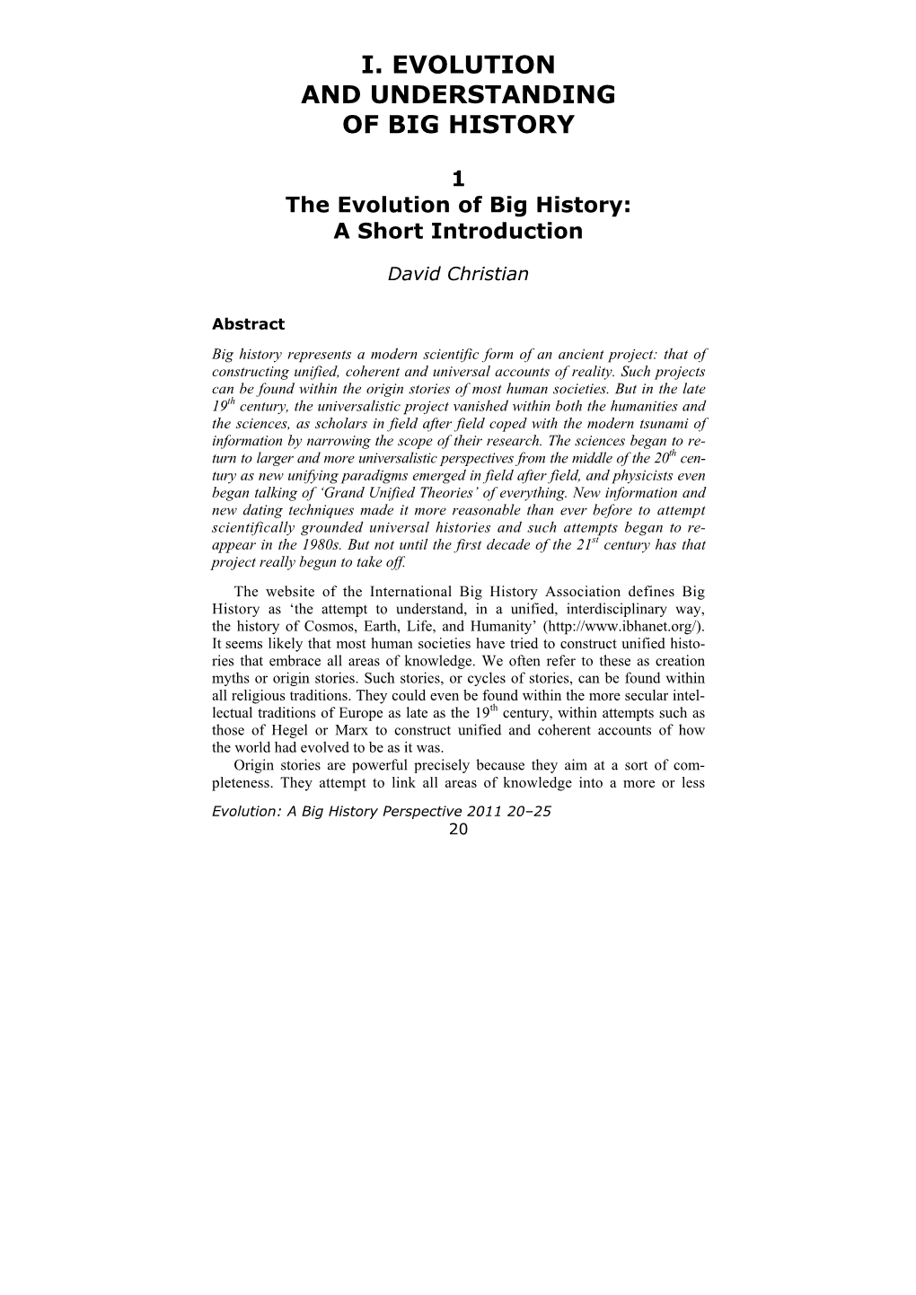 I. Evolution and Understanding of Big History