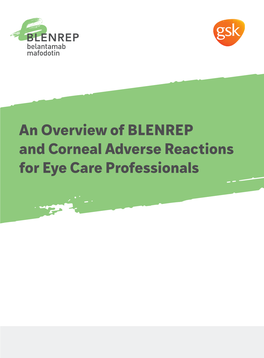 An Overview of BLENREP and Corneal Adverse Reactions for Eye