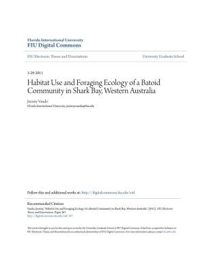 Habitat Use and Foraging Ecology of a Batoid Community in Shark Bay, Western Australia Jeremy Vaudo Florida International University, Jeremy.Vaudo@Fiu.Edu