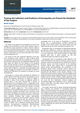 To Know the Indicators and Predictors of Zonulopathy Can Prevent the Headache of Eye Surgeon Burak Turgut*