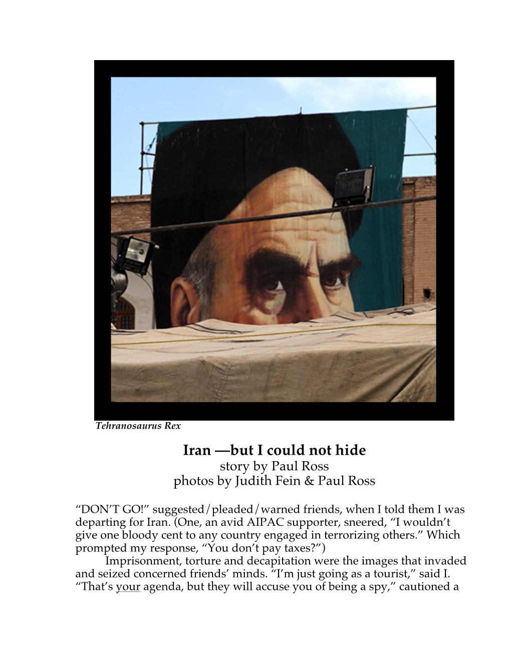Iran ––But I Could Not Hide Story by Paul Ross Photos by Judith Fein & Paul Ross