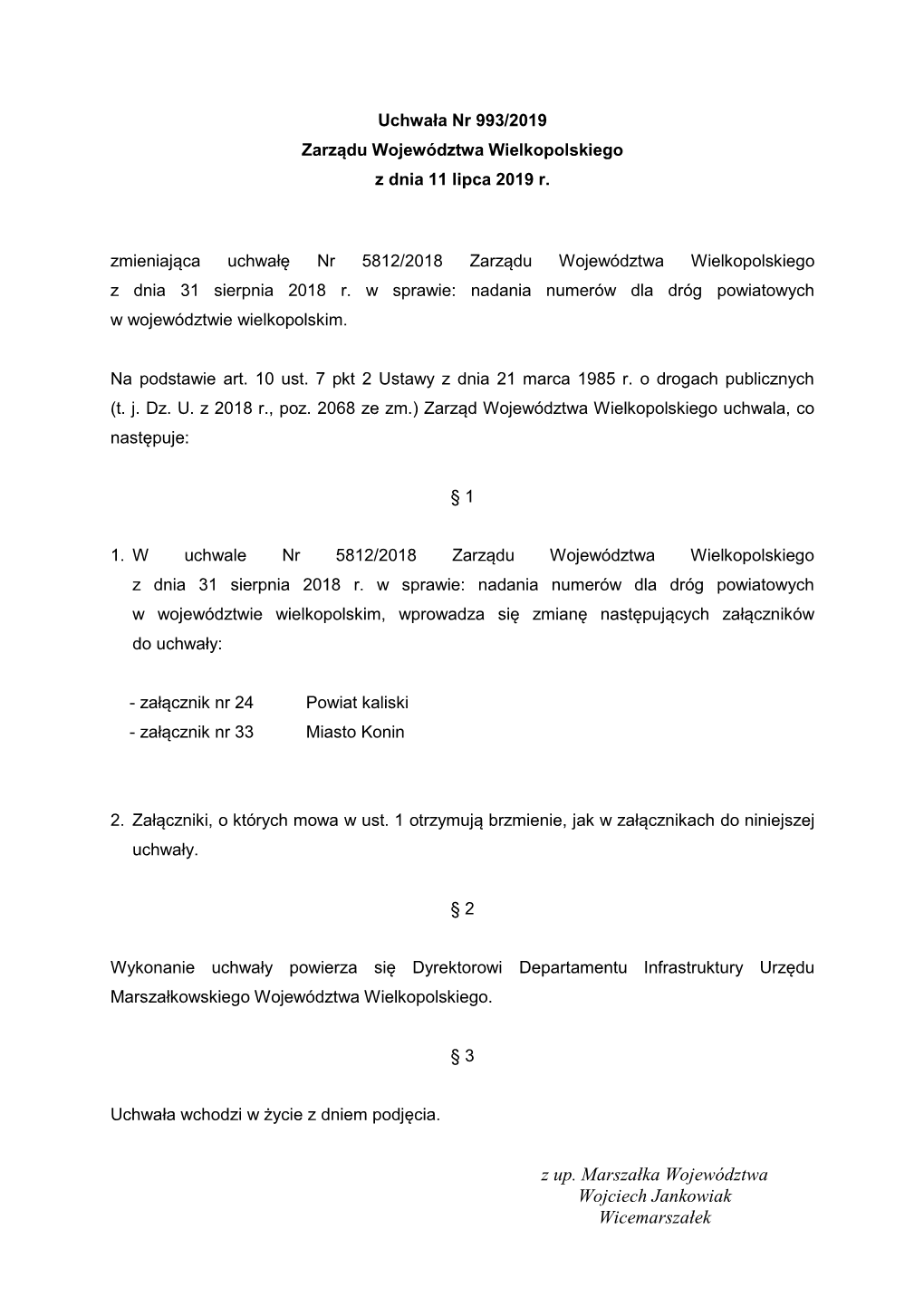 Z Up. Marszałka Województwa Wojciech Jankowiak Wicemarszałek Uzasadnienie Do Uchwały Nr 993/2019 Zarządu Województwa Wielkopolskiego Z Dnia 11 Lipca 2019 R