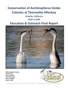 Conservation of Aechmophorus Grebe Colonies at Thermalito Afterbay Oroville, California 2010 to 2020 Education & Outreach Final Report