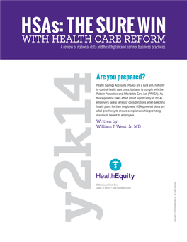 Hsas: the SURE WIN with HEALTH CARE REFORM a Review of National Data and Health Plan and Partner Business Practices