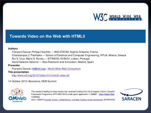 Towards Video on the Web with HTML5