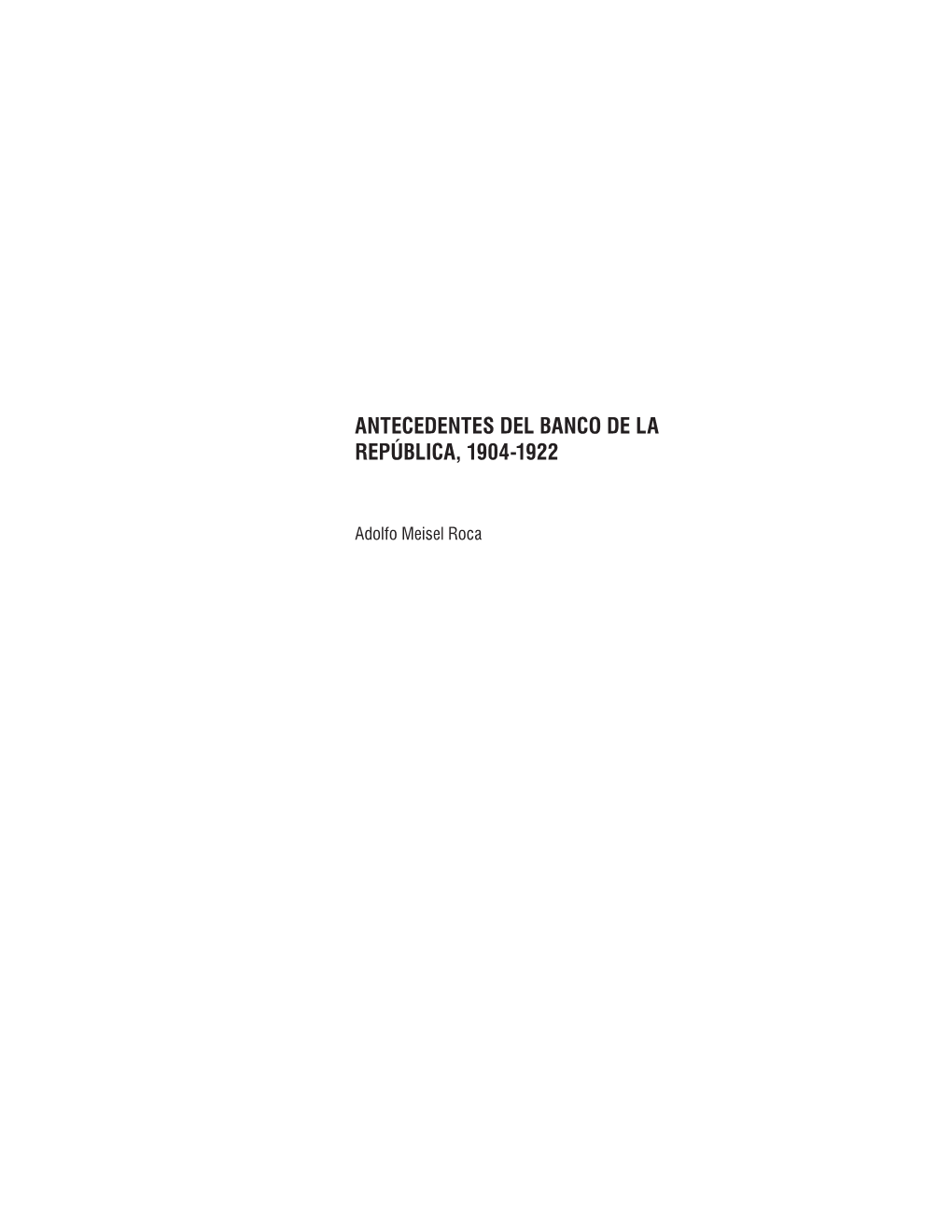 Antecedentes Del Banco De La República, 1904-1922