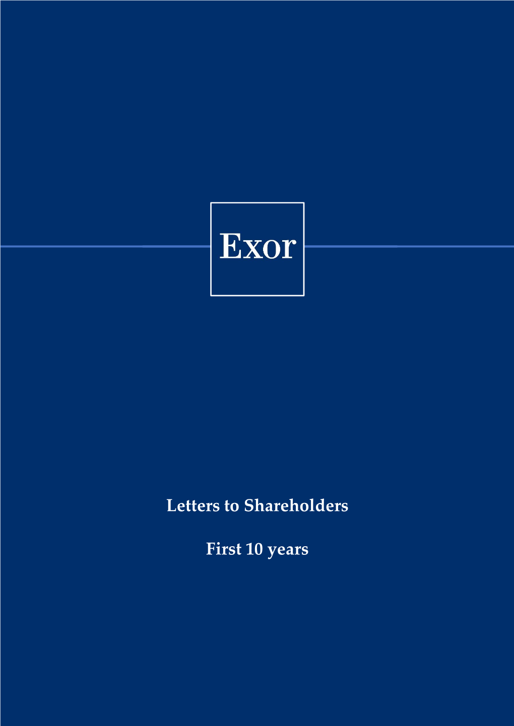 Letters to Shareholders – First 10 Years Collection 2.82 MB