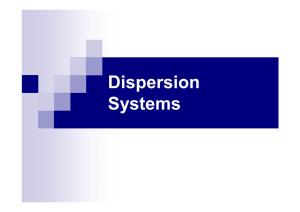 Dispersion Systems 1