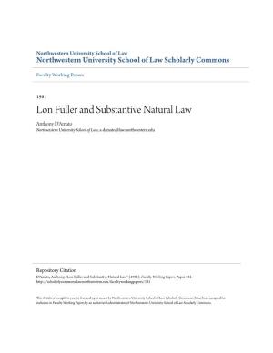 Lon Fuller and Substantive Natural Law Anthony D'amato Northwestern University School of Law, A-Damato@Law.Northwestern.Edu