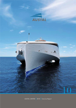 AUSTAL LIMITED 2010 Concise Report Front Cover Austal’S 102 Metre Next Generation Trimaran