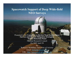 Spacewatch Support of Deep Wide-Field NEO Surveys