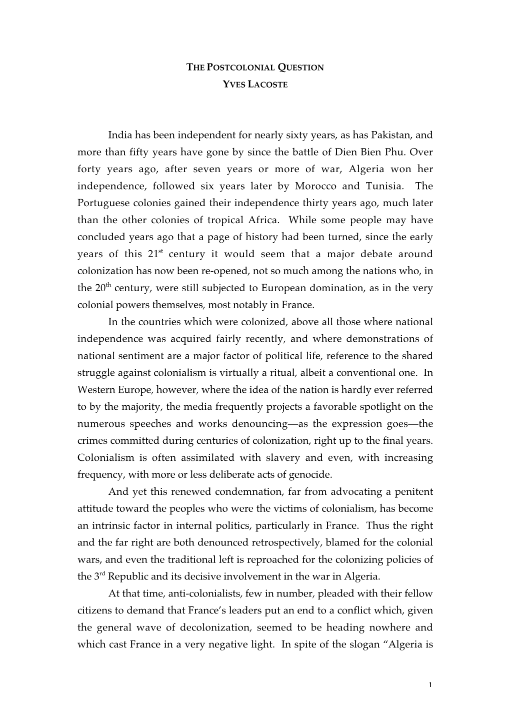 1 India Has Been Independent for Nearly Sixty Years, As Has Pakistan, and More Than Fifty Years Have Gone by Since the Battle Of