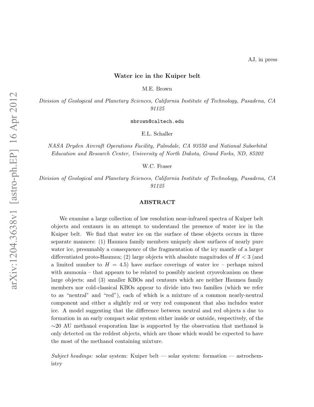 Water Ice in the Kuiper Belt Comes Through Three Separate Distinct Processes