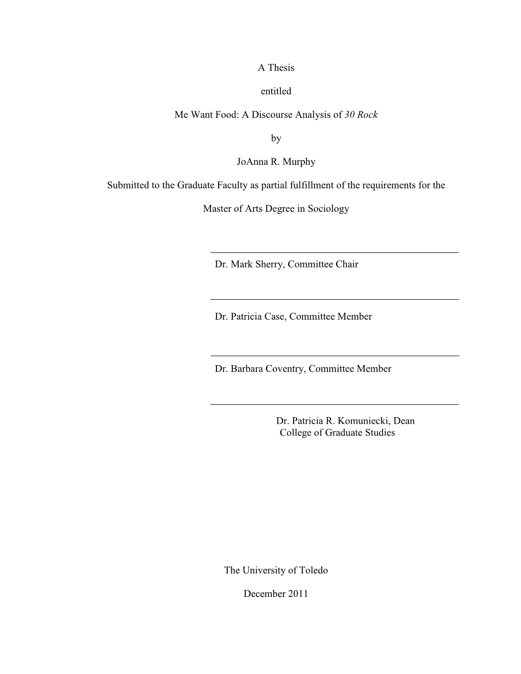 A Thesis Entitled Me Want Food: a Discourse Analysis of 30 Rock By