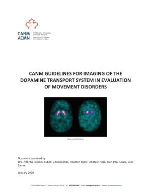 Canm Guidelines for Imaging of the Dopamine Transport System in Evaluation of Movement Disorders