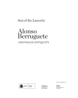 Alonso Berruguete and PAGAN ANTIQUITY