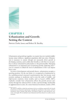 CHAPTER 1 Urbanization and Growth: Setting the Context Patricia Clarke Annez and Robert M
