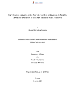 Improving Tone Production on the Flute with Regards to Embouchure, Lip Flexibility, Vibrato and Tone Colour, As Seen from a Classical Music Perspective
