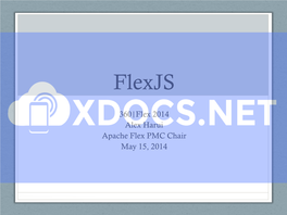 Flexjs 360|Flex 2014