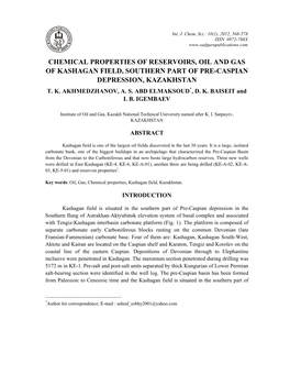 Chemical Properties of Reservoirs, Oil and Gas of Kashagan Field, Southern Part of Pre-Caspian Depression, Kazakhstan T