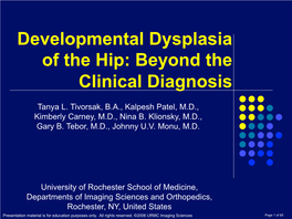 Developmental Dysplasia of the Hip: Beyond the Clinical Diagnosis